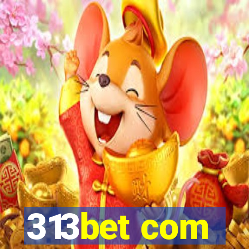 313bet com